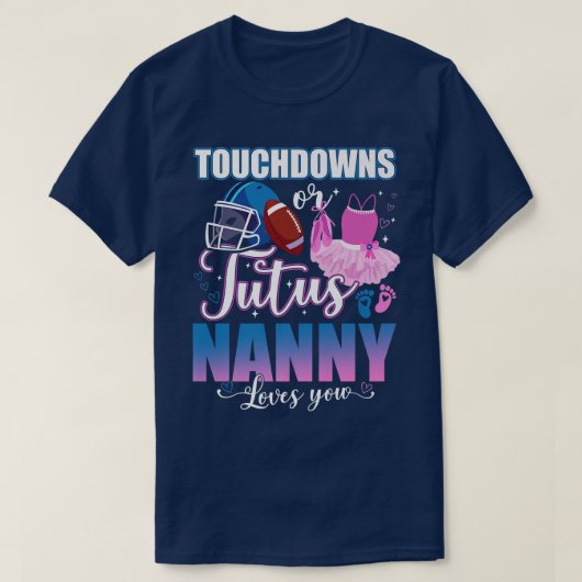 タッチダウンまたはTutus Nanny愛する性別を明かす Tシャツ (デザイン正面)