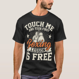 タッチ・ミー・アンド・ファースト・ボクシング・レッスン・イズ・フリー 面白い Tシャツ