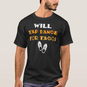タップおもしろいダンスがタップダンスのためのタコスダンサーGi Tシャツ