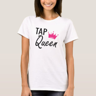 タップクイーン – タップダンスクイーン Tシャツ