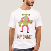 タップダンスおもしろい踊りタップダンサーパンジョークユーモア Tシャツ (正面)