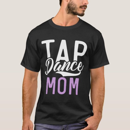 タップダンスの母 Tシャツ (正面)