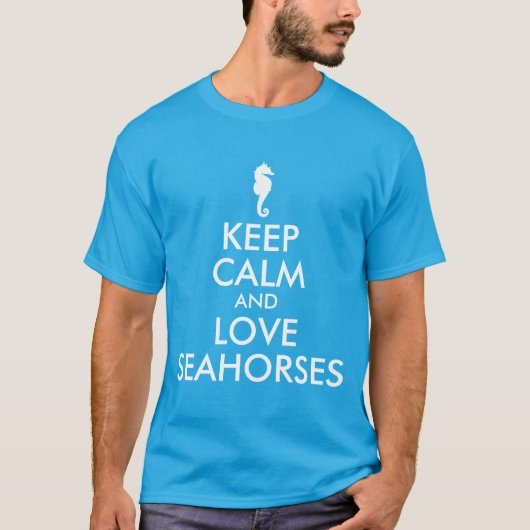 タツノオトシゴを愛して落ち着け Tシャツ (正面)