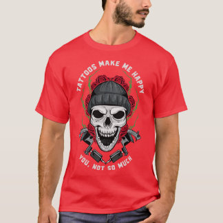 タトゥーおもしろいは私はそれほど多くのインクを入れていないのを幸せにする Tシャツ