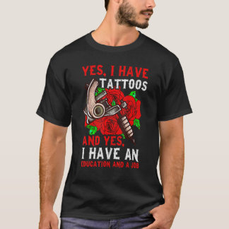 タトゥーと教育と仕事があります タトゥー Tシャツ