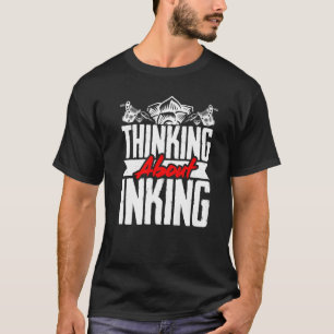 タトゥーアーティスト考えるのインキングについて Tシャツ