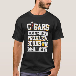 タバコは私の問題の大部分を解決してくれるが、バーボンは残りを片付けてくれる Tシャツ