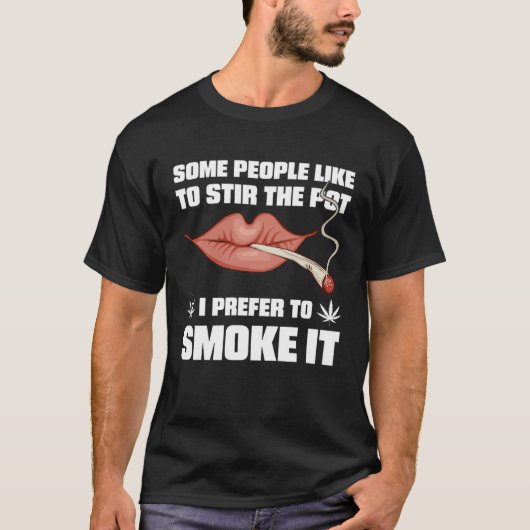 タバコを吸いたいポットをかき混ぜる人がある Tシャツ (正面)