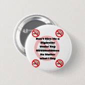 タバコ与えを喫煙しないで 缶バッジ (正面&裏面)