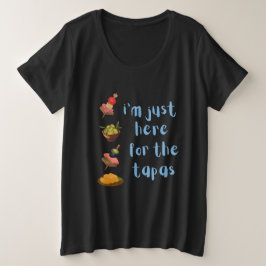 タパス目当てで来たのさ プラスサイズTシャツ