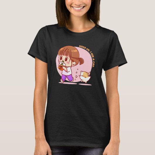 タピオカドリンクを飲む女子高生「ちょっと待って、猫発見!」 Tシャツ (正面)