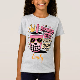 タピオカドリンクパーティーでパワーをもらった誕生日おめでとうの女の子 Tシャツ