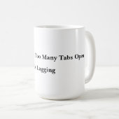 タブが多すぎるマグカップ コーヒーマグカップ (正面右)