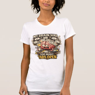 タブが多すぎる脳の冗談Tシャirt Tシャツ