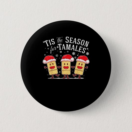 タマレスの季節がやってきた Christmas メキシコ料理 缶バッジ (正面)