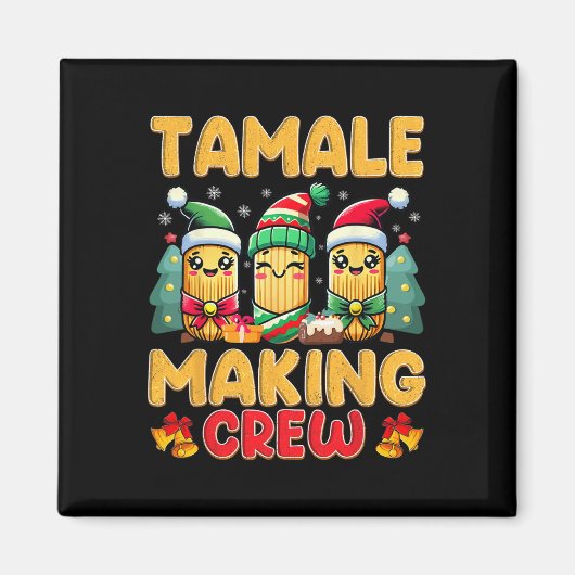 タマーレ制作クルーTamaleシーズンおもしろいメキシコChr マグネット (正面)