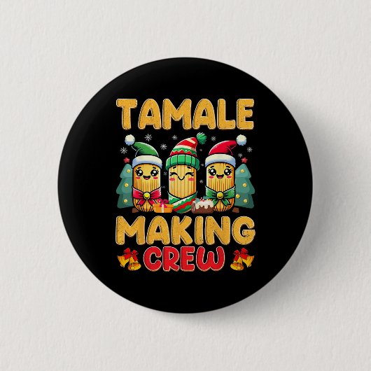 タマーレ制作クルーTamaleシーズンおもしろいメキシコChr 缶バッジ (正面)