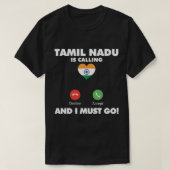 タミル・ナードゥ市が電話を出し、私はインドに行かねばならない Tシャツ (デザイン正面)