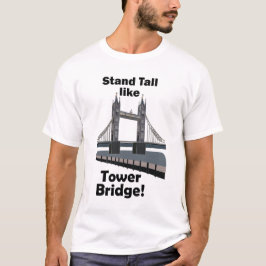 タワー・ブリッジのように強く立ち上がれ 旅行 Tシャツ