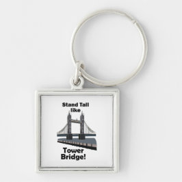 タワー・ブリッジのように強く立ち tall+like+tower+bridge 旅行 キーホルダー