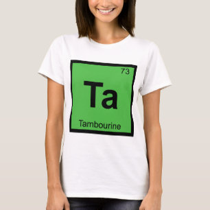 タンブリン音楽化学周期表 Tシャツ