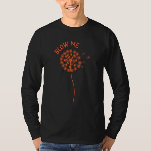タンポポの花の綿毛の名言 私を吹いて Tシャツ (正面)