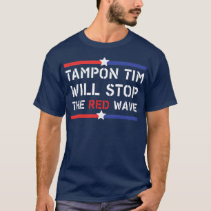 タンポンのティムストップは赤い波2024ティム・ウォルズ私たち Tシャツ