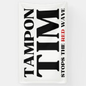 タンポンストップティムがレッドウェーブティム・ウォルズ2024 横断幕 (縦)