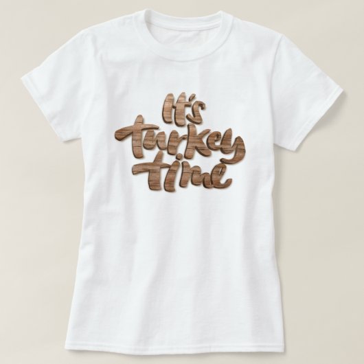 ターキーおもしろいタイム感謝祭ディナーことわざ Tシャツ (デザイン正面)