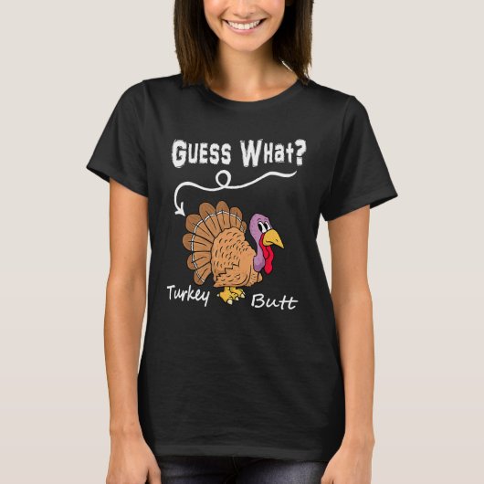 ターキーだと思う?でもニワトリのお尻 秋 感謝祭 Tシャツ (正面)
