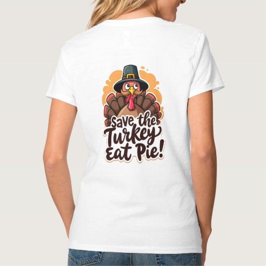 ターキーを救え、パイを食べよう! Tシャツ (裏面)