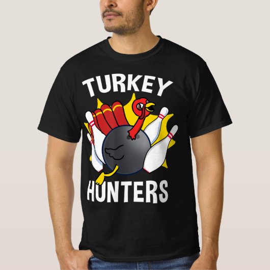 ターキーハンターズボーリングおもしろいボーリングギフト Tシャツ (正面)
