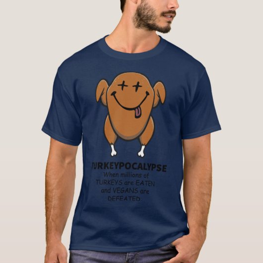ターキーポカリス ベジタリアンが感謝祭で負けた Tシャツ (正面)