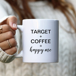 ターゲット+コーヒー=幸せな私 コーヒーマグカップ