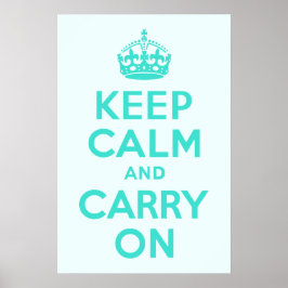 ターコイズとAzureKeep Calm and Carry On ポスター