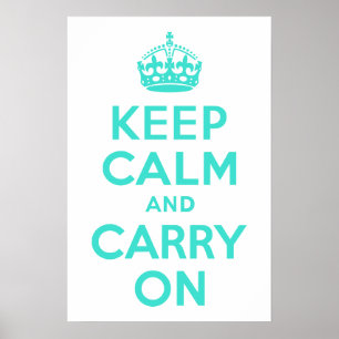 ターコイズKeep Calm and Carry On ポスター