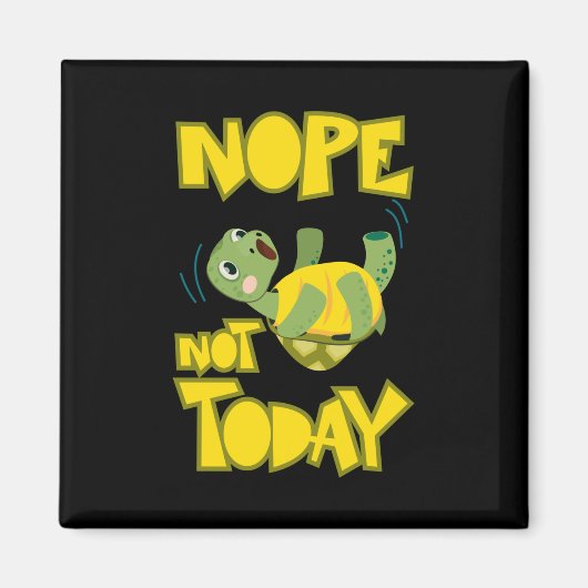 ターレット愛好家 | Turtle Not Today マグネット (正面)