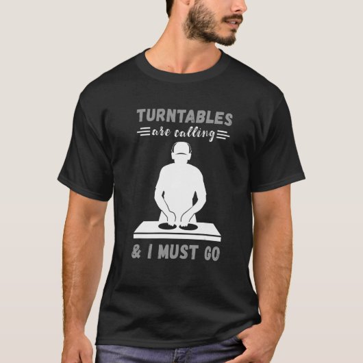 ターンテーブルがDJターンテーブルハウスDJ Turntを呼び出す Tシャツ (正面)