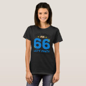 ターン66パーティーテイク昼寝66おもしろいth誕生日スロット tシャツ (正面フル)