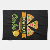 ダイエットおもしろいユーモア – どのように私は炭水化物を切る – ピザノベルティ キッチンタオル (横)