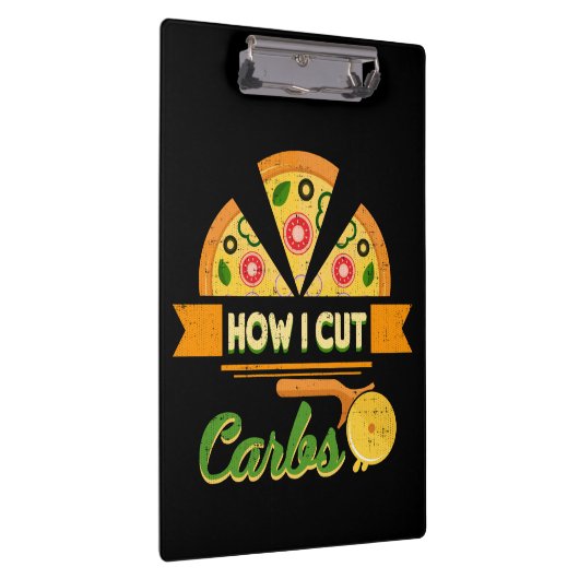 ダイエットおもしろいユーモア – どのように私は炭水化物を切る – ピザノベルティ クリップボード (右)