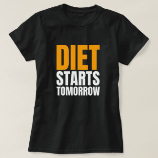 ダイエットの明日の開始 – おもしろいホワイトリーパーティー引用文 Tシャツ