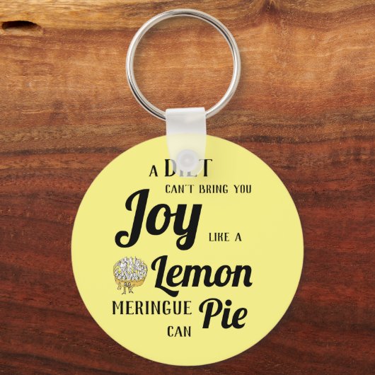 ダイエットはレモンメレンゲパイのように喜びをもたらすことはできない キーホルダー (正面)
