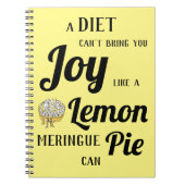ダイエットはレモンメレンゲパイのように喜びをもたらすことはできない ノートブック (正面)