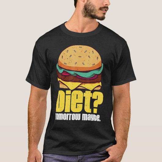ダイエット明日ユーモアのある多分バーガー重量損失ク Tシャツ (正面)