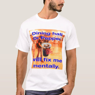 ダイニングホールソーダで直してくれ Tシャツ