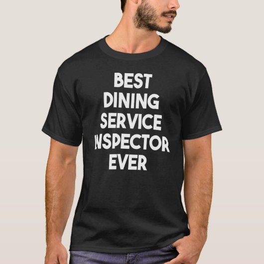 ダイニ最高のングサービス検査官 Tシャツ (正面)