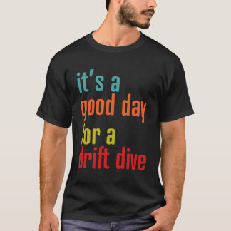ダイバーズデイのためのダイビングギア ドリフトダイビングへ Tシャツ