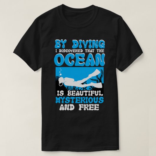 ダイビングによって私は海を発見 Tシャツ (デザイン正面)