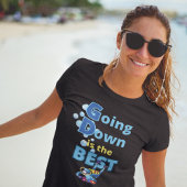 ダウンはスキューバ最高のダイビングである Tシャツ